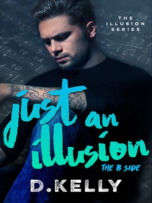 cover image of Just an Illusion--The B Side